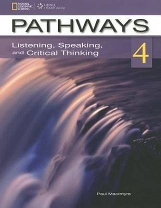 Pathways: Listening, Speaking, and Critical Thinking 4