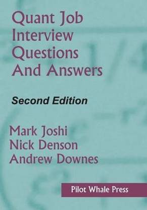 Quant Job Interview Questions and Answers (Second Edition)