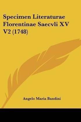 Specimen Literaturae Florentinae Saecvli XV V2 (1748)