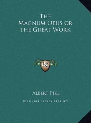 The Magnum Opus or the Great Work