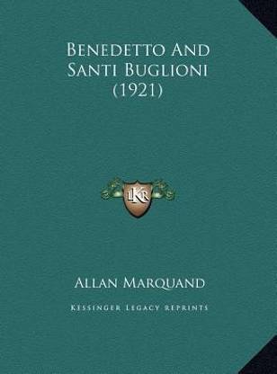 Benedetto And Santi Buglioni (1921)