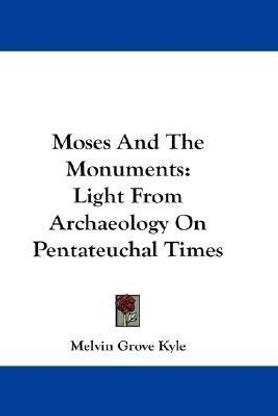 Moses And The Monuments