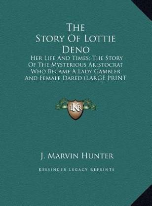 The Story Of Lottie Deno