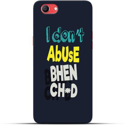 Saavre Back Cover for I Don’T Abuse Behanchod for OPPO REAL ME1