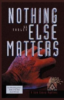 Nothing Else Matters