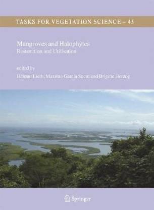 Mangroves and Halophytes  - Restoration and Utilisation