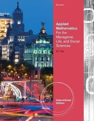 Applied Mathematics for the Managerial, Life, and Social Sciences, International Edition