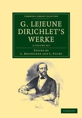 G. Lejeune Dirichlet's Werke 2 Volume Set