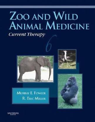 Zoo and Wild Animal Medicine Current Therapy: Volume 6