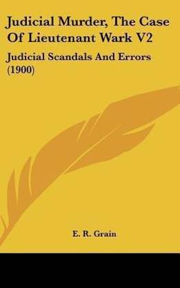 Judicial Murder, The Case Of Lieutenant Wark V2