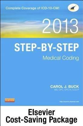 Step-By-Step Medical Coding 2013 Edition - Text, 2013 ICD-9-CM for Hospitals, Volumes 1, 2 & 3 Standard Edition, 2013 HCPCS Level II Standard Edition and CPT 2013 Standard Edition Package