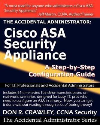 The Accidental Administrator: Cisco ASA Security Appliance  - Cisco Asa Security Appliance A Step-By-Step Configuration Guide