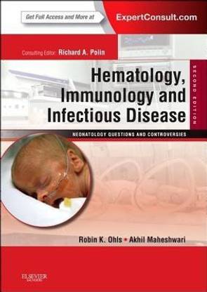 Hematology, Immunology and Infectious Disease: Neonatology Questions and Controversies