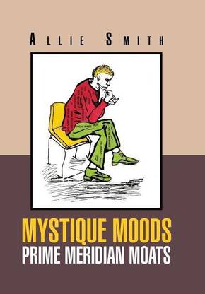 Mystique Moods Prime Meridian Moats