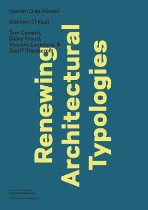 Renewing Architectural Typologies
