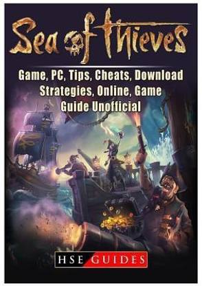 Sea of Thieves Game, Pc, Tips, Cheats, Download, Strategies, Online, Game Guide Unofficial