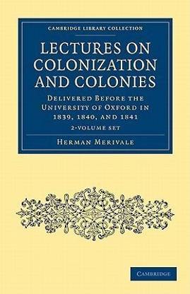 Lectures on Colonization and Colonies 2 Volume Set