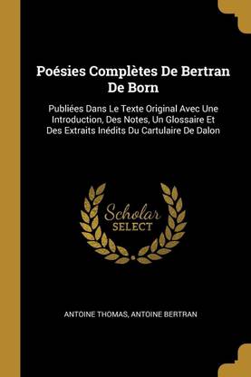 Poesies Completes De Bertran De Born