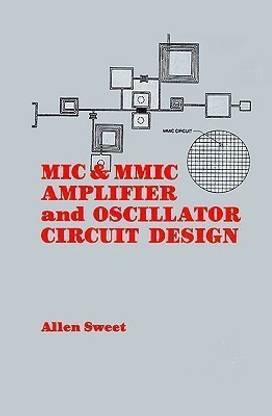 MIC and MMIC Amplifier and Oscillator Circuit Design