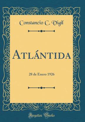 Atlantida: 28 de Enero 1926 (Classic Reprint)
