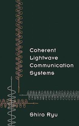 Coherent Lightwave Communication Systems