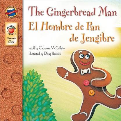 The Gingerbread Man, Grades Pk - 3: El Hombre de Pan de Jengibre (Keepsake Stories), Grades Pk - 3