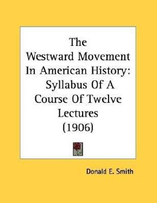 The Westward Movement In American History