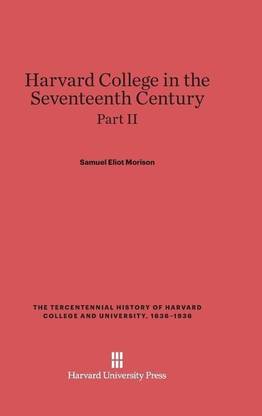 Harvard College in the Seventeenth Century, Part II