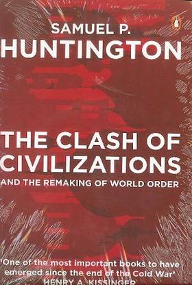 The Clash of Civilisations And the Making of the New Order
