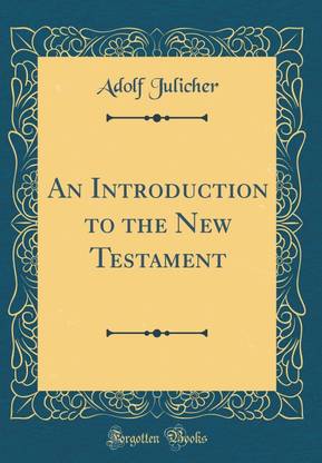 An Introduction to the New Testament (Classic Reprint)