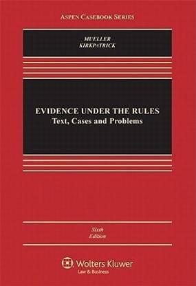 Evidence Under the Rules