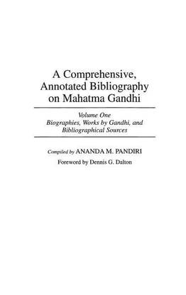 A Comprehensive, Annotated Bibliography on Mahatma Gandhi