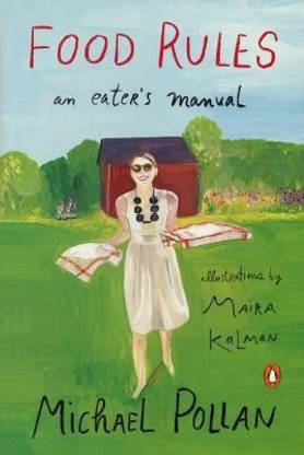 Food Rules: An Eater's Manual