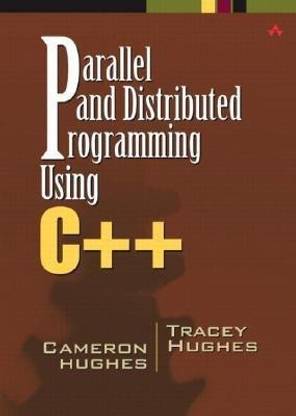 Parallel and Distributed Programming Using C++ (paperback)