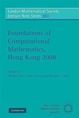 Foundations of Computational Mathematics, Hong Kong 2008