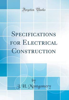 Specifications for Electrical Construction (Classic Reprint)