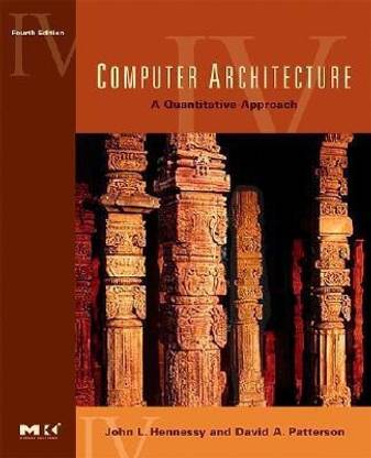 Computer Architecture - A Quantitative Approach (With CD) 1 Edition