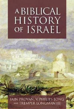 A Biblical History of Israel