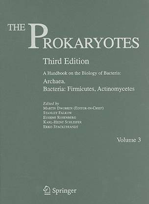 The Prokaryotes: Archaea and Bacteria - Firmicutes, Actinomycetes v. 3