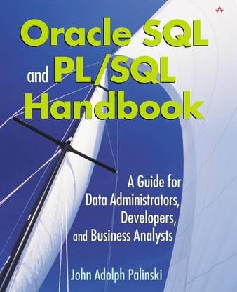 Oracle SQL and PL/SQL Handbook
