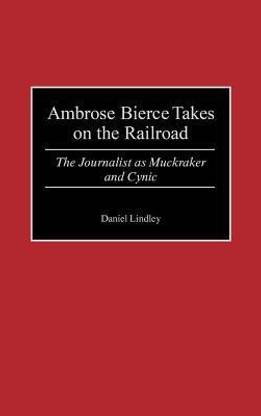 Ambrose Bierce Takes on the Railroad