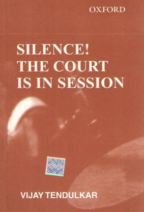 Silence! The Court is in Session