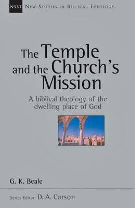 The Temple and the Church's Mission: Volume 17
