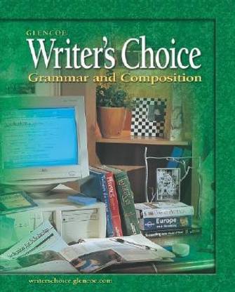 Writer's Choice: Grammar and Composition, Grade 12, Student Edition