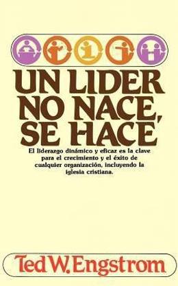 Un lider no nace, se hace