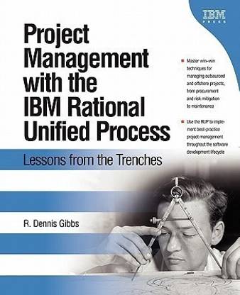 Project Management with the IBM Rational Unified Process