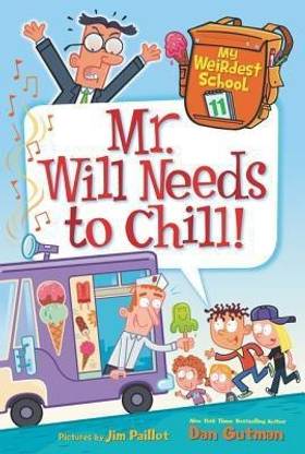 My Weirdest School #11: Mr. Will Needs to Chill!