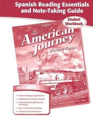 The American Journey, Modern Times, Spanish Reading Essentials and Note-Taking Guide