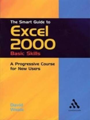 The Smart Guide to Excel 2000: Basic Skills