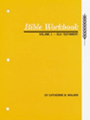 Bible Workbook: Old Testament v. 1
